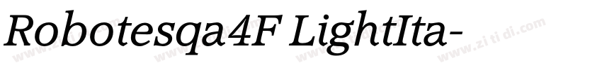 Robotesqa4F LightIta字体转换